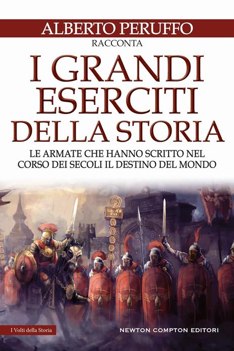 I grandi eserciti della storia - Alberto Peruffo - copertina