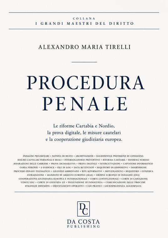 Procedura penale. Le riforme Cartabia e Nordio, la prova digitale, le misure cautelari e la cooperazione giudiziaria europea - Alexandro Maria Tirelli - copertina