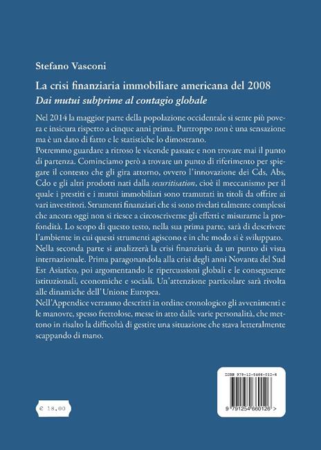La crisi finanziaria immobiliare americana del 2008. Dai mutui subprime al contagio globale - Stefano Vasconi - 2