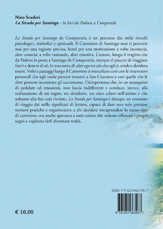 La strada per Santiago. In bici da Padova a Compostela - Antonino Scuderi - 2