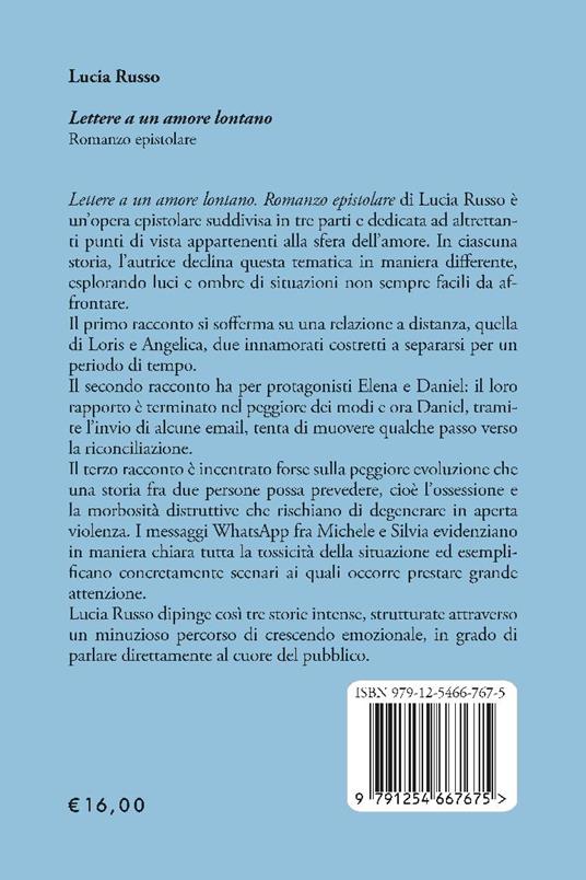 Lettere a un amore lontano. Romanzo epistolare - Lucia Russo - 2