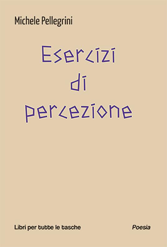 Esercizi di percezione - Michele Pellegrini - copertina