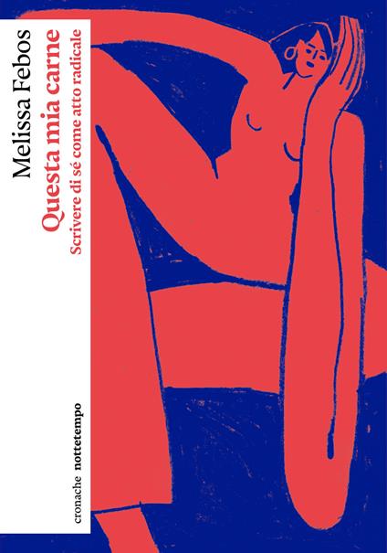 Questa mia carne. Scrivere di sé come atto radicale - Melissa Febos,Federica Principi - ebook