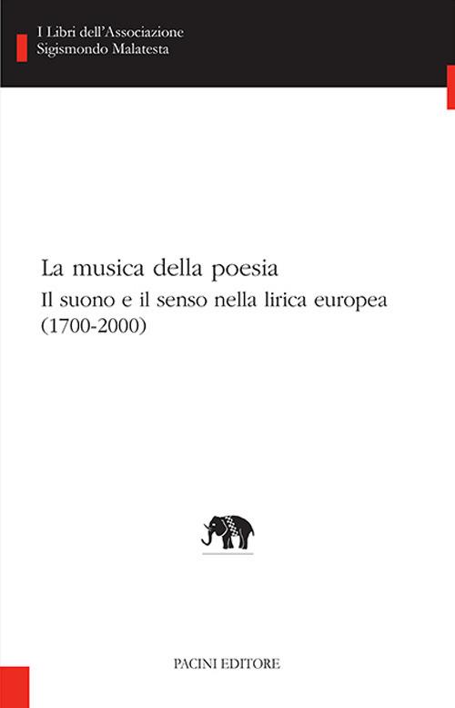 La musica della poesia (1700-2000). Il suono e il senso nella lirica europea - Luca Zappelli - ebook