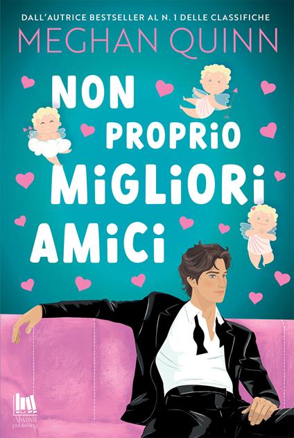 Non proprio migliori amici - Meghan Quinn - copertina