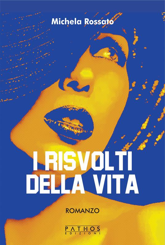 I risvolti della vita - Michela Rossato - copertina