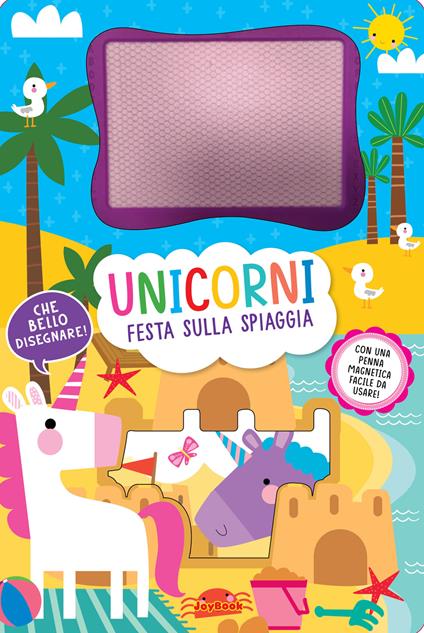 Unicorni. Festa sulla spiaggia. Lavagnette magiche. Ediz. a colori. Con penna magnetica - copertina
