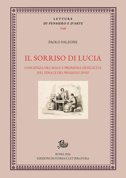 Il sorriso di Lucia. Coscienza del male e promessa di felicità nel finale dei «Promessi sposi» - Paolo Falzone - copertina