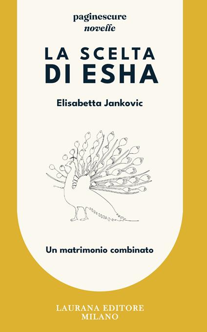 La scelta di Esha. Un matrimonio combinato - Elisabetta Jankovic - copertina