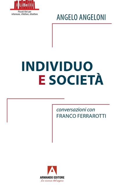 Individuo e società - Angelo Angeloni,Franco Ferrarotti - copertina