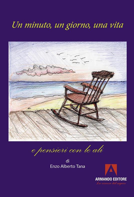 Un minuto, un giorno, una vita - Enzo Alberto Tana - copertina