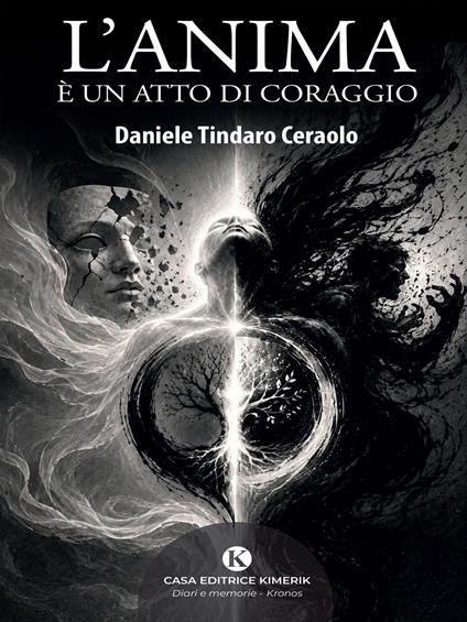 L'anima è un atto di coraggio - Daniele Tindaro Ceraolo - ebook
