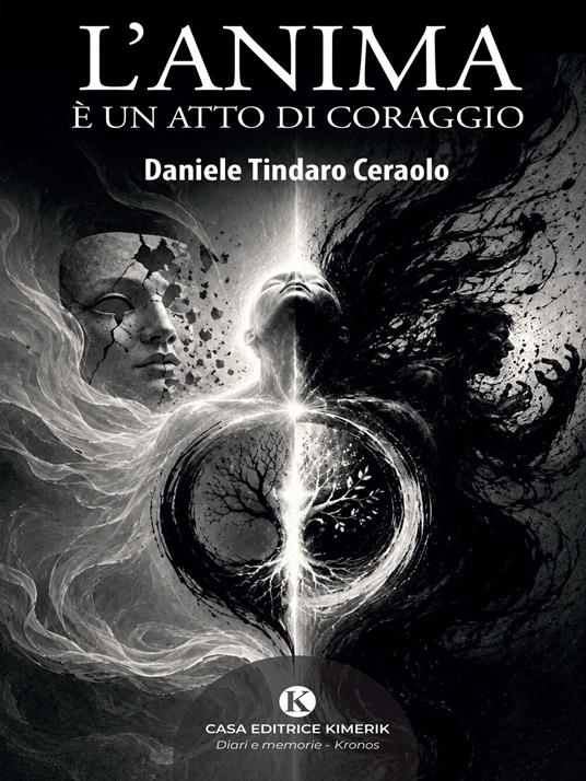 L'anima è un atto di coraggio - Daniele Tindaro Ceraolo - ebook