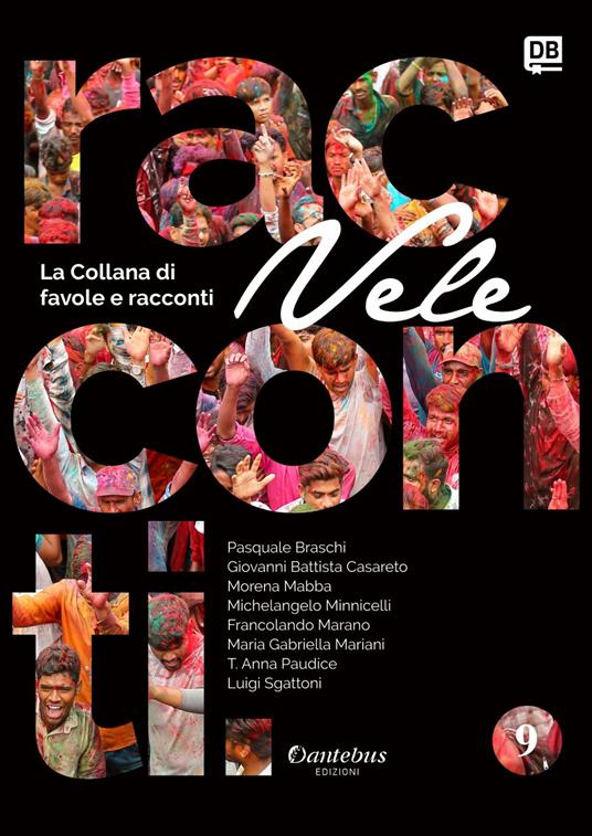 Vele. Collana di racconti e favole. Vol. 9 - Giovanni Battista Casareto,Pasquale Braschi,Maria Gabriella Mariani,Morena Mabba - ebook