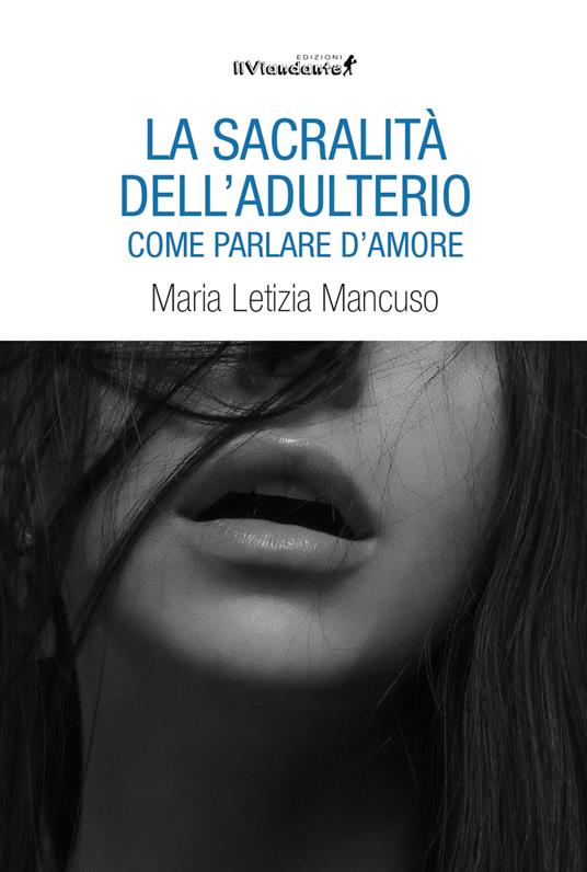 La sacralità dell'adulterio - Maria Letizia Mancuso - copertina
