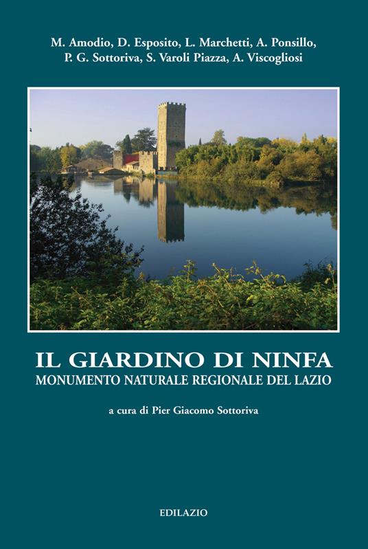 Il giardino di ninfa. Monumento naturale regionale del Lazio - copertina