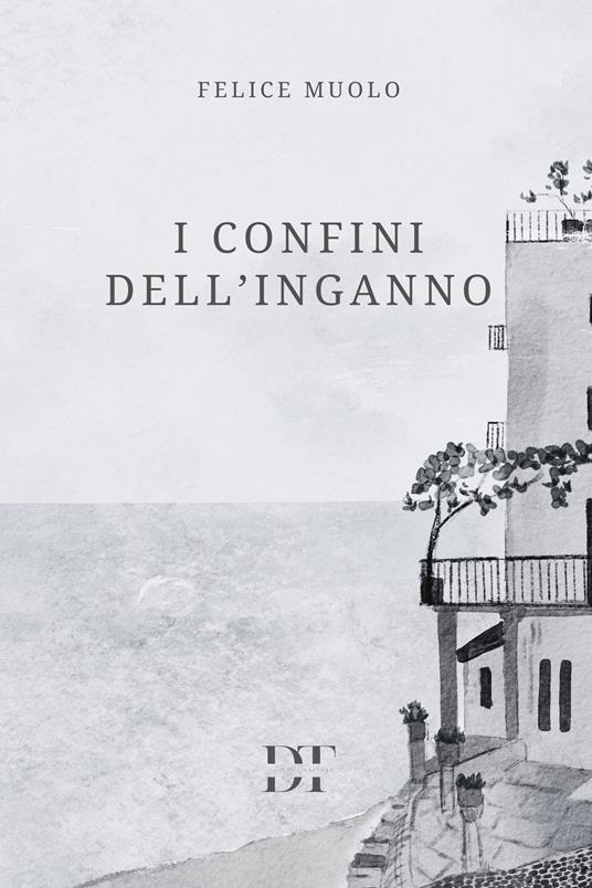 I confini dell'inganno - Felice Muolo - copertina