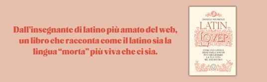 Latin lover. Il latino come non l’avete mai visto - Daniele Michienzi - 3