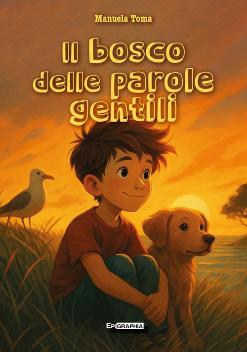 Il bosco delle parole gentili - Manuela Toma - copertina
