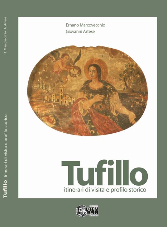 Tufillo. itinerari di visita e profilo storico - Ernano Marcovecchio,Giovanni Artese - copertina