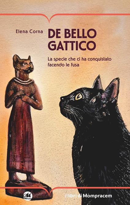 De bello gattico. La specie che ci ha conquistato facendo le fusa - Elena Corna - copertina