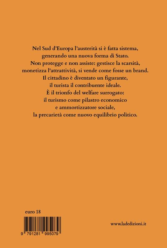 Turisti a casa nostra. Tra le macerie invisibili del neoliberismo urbano - Antonio Di Siena - 4