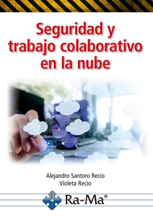 Seguridad y trabajo colaborativo en la nube