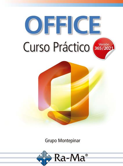 Office. Curso Práctico. Windows 11 / Office 365 - 2021