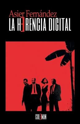 La herencia digital - Asier Fernández - cover