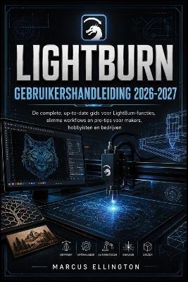Lightburn Gebruikershandleiding 2026-2027 - Marcus Ellington - cover