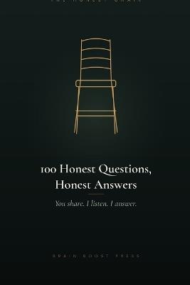 The Honest Chair: 100 Honest Questions, Honest Answers - The Honest Chair - cover