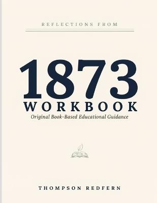 Reflections From 1873: Original Book-Based Educational Guidance - Thompson Redfern - cover