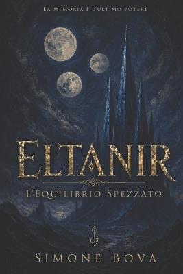 Eltanir: L'Equilibrio Spezzato - Simone Bova - cover