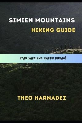 Simien Mountains Hiking Guide - Theo Harnadez - cover