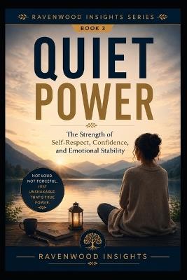 Quiet Power: Building Confidence, Boundaries, and Emotional Strength - Alexandra Romanov - cover