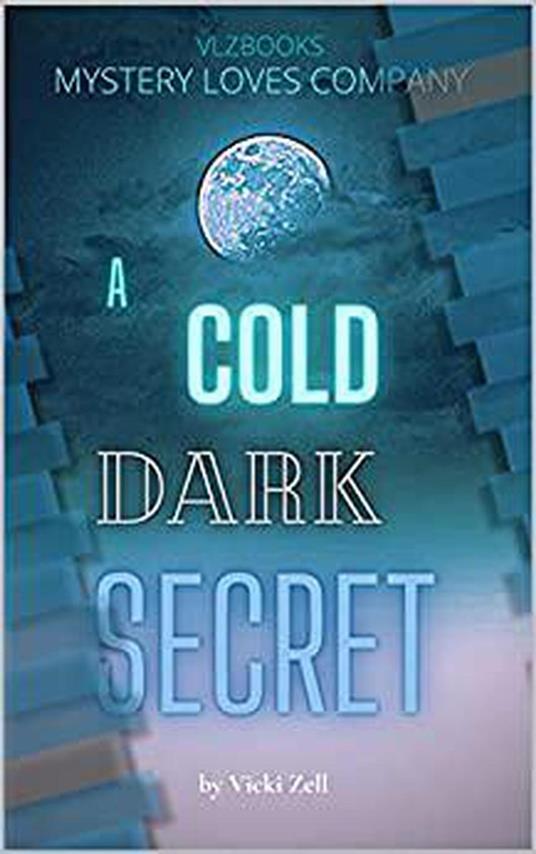 A Cold Dark Secret