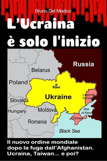 L’Ucraina è solo l’inizio - Bruno Del Medico - ebook