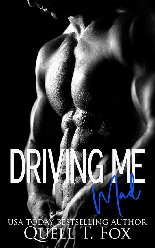 Driving Me Mad