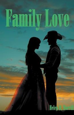 Family Love - Helen M Morrill - cover