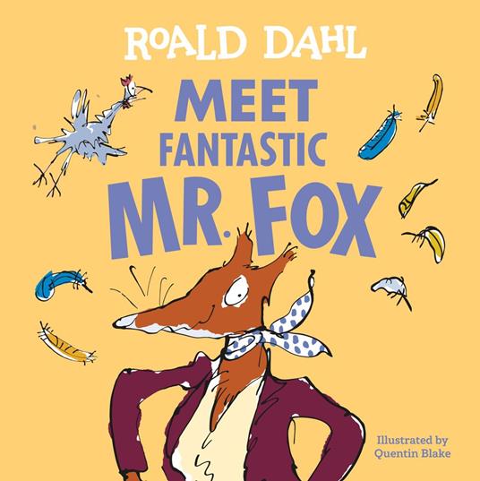 Meet Fantastic Mr. Fox - Roald Dahl,Quentin Blake - ebook