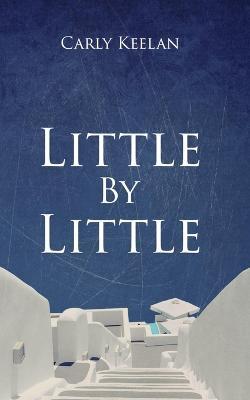 Little By Little - Carly Keelan - cover