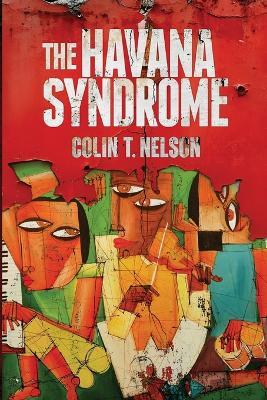 The Havana Syndrome - Colin T Nelson - cover