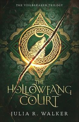 The Hollowfang Court - Julia R Walker - cover