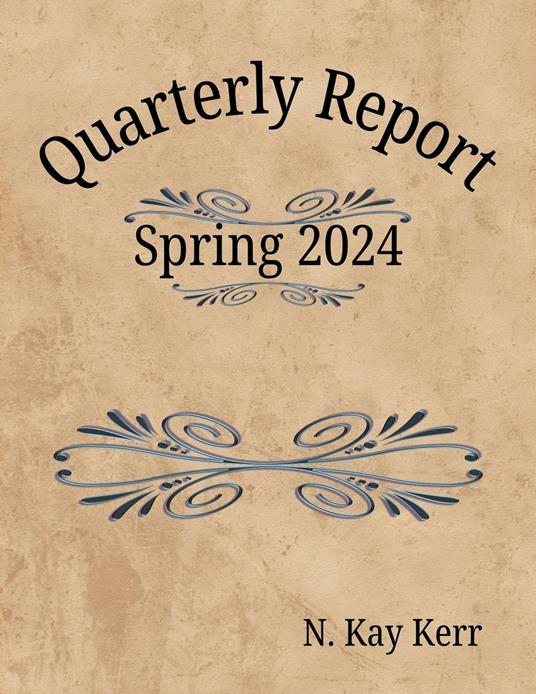 Quarterly Report: Spring 2024