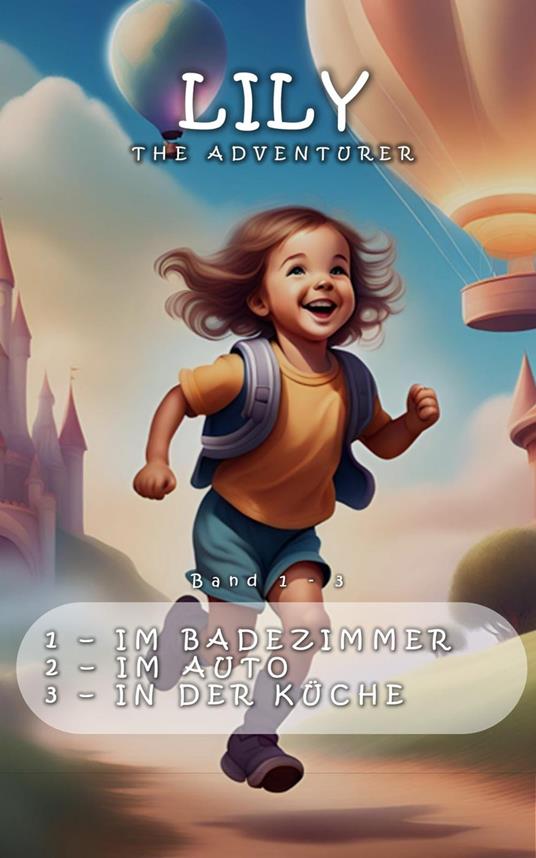 Lily The Adventurer - Band 1-3
