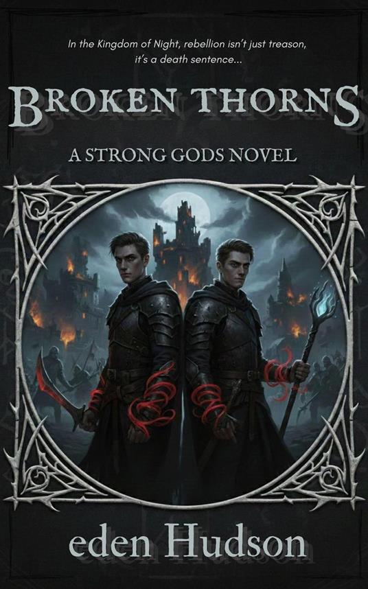 Broken Thorns: A Sword and Sorcery Adventure