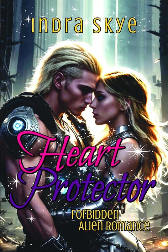 Heart Protector A Forbidden Alien Romance