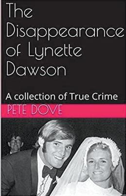 The Disappearance of Lynette Dawson - Pete Dove - cover