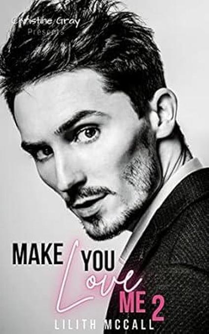 Make You Love Me