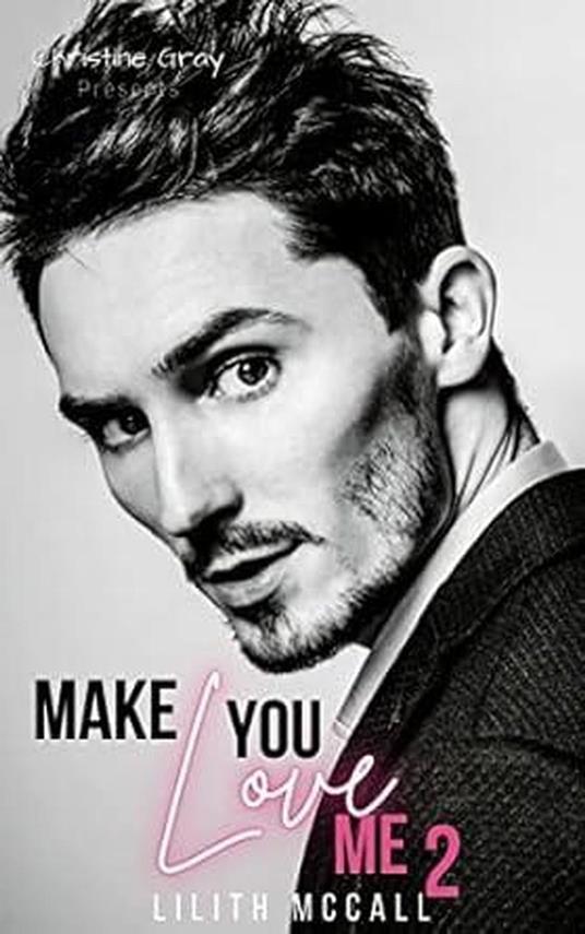 Make You Love Me